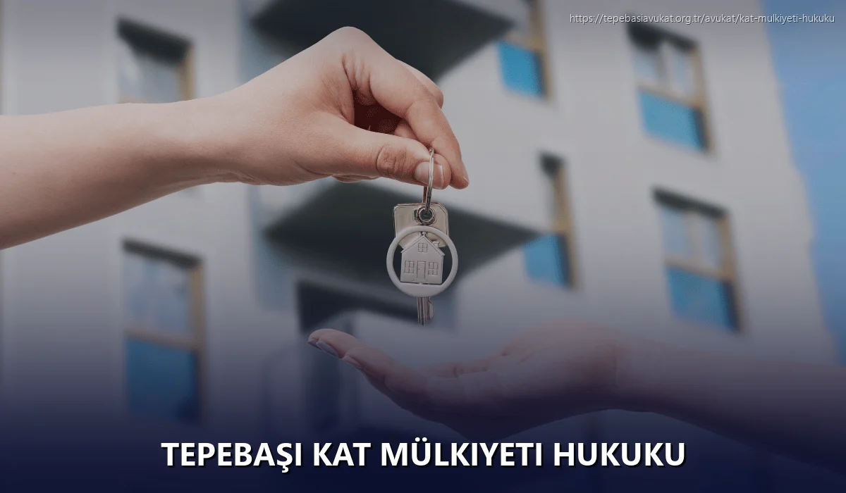 Tepebaşi Kat Mülkiyeti Hukuku