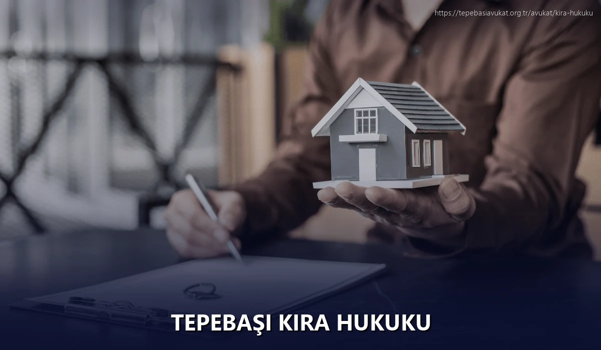 Tepebaşi Kira Hukuku