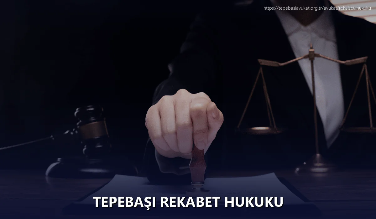 Tepebaşi Rekabet Hukuku