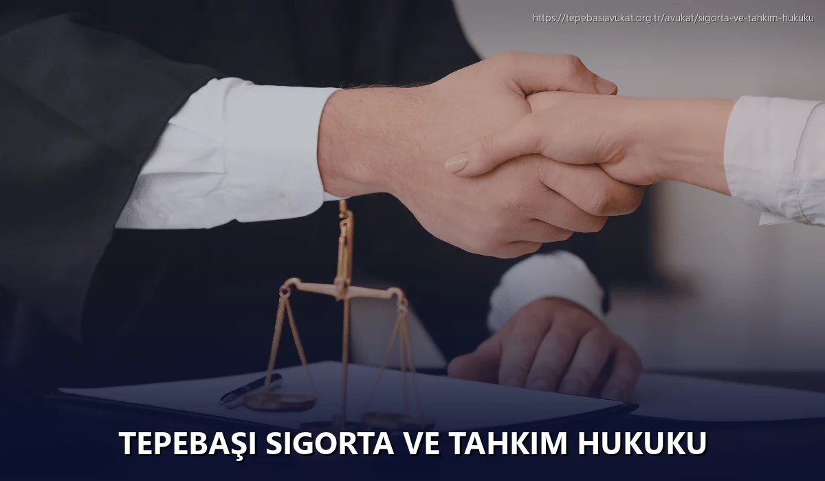 Tepebaşi Sigorta ve Tahkim Hukuku